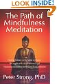The Path of Mindfulness Meditation: Finding Balance in the Midst of Chaos: The Application of Mindfulness and Vipassana Meditation for Personal Transformation