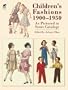 Children's Fashions 1900-1950 As Pictured in Sears Catalogs (Dover Fashion and Costumes)