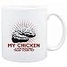 Mug White " My Chicken is more intelligent than your pet " Animals