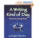 A Writing Kind Of Day: Poems for Young Poets