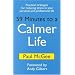 59 Minutes to a Calmer Life: Practical Strategies for Reducing Stress in Your Personal and Professional Life
