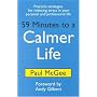 59 Minutes to a Calmer Life: Practical Strategies for Reducing Stress in Your Personal and Professional Life
