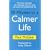 59 Minutes to a Calmer Life: Practical Strategies for Reducing Stress in Your Personal and Professional Life