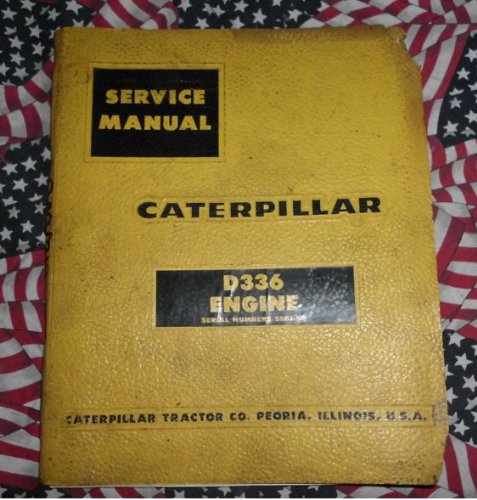 Best Cheap Caterpillar D336 Engine Service Manual 55B1 &up CAT