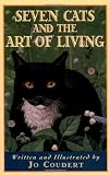 Seven Cats and the Art of Living