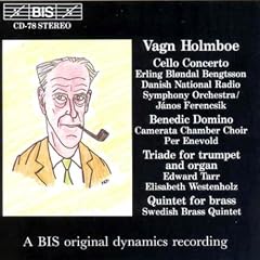 Holmboe: Cello Concerto / Benedic Domino / Quintet