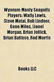 Wynnum Manly Seagulls Players: Wally Lewis, Steve Matai, Bob Lindner, Gene Miles, Lionel Morgan, Brian Jellick, Brian Battese, Rod Morris-