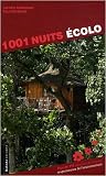 1001 Nuits écolo : Plus de 110 adresses de charme respectueuses de l environnement