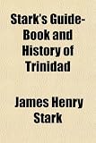 Stark's Guide-Book and History of Trinidad