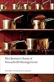 Mrs Beeton's Book of Household Management: Abridged edition (Oxford World's Classics)