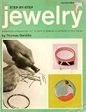 Step-by-Step Jewelry; A Complete Introduction to the Craft of Jewelry