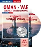 Oman / Vereinigte Arabische Emirate - Polyglott Apa Guide: Top 50 - unsere besten Tipps - Henning Neusch&auml;ffer