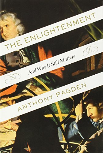 The Enlightenment: And Why It Still Matters by Pagden, Anthony (2013) Hardcover