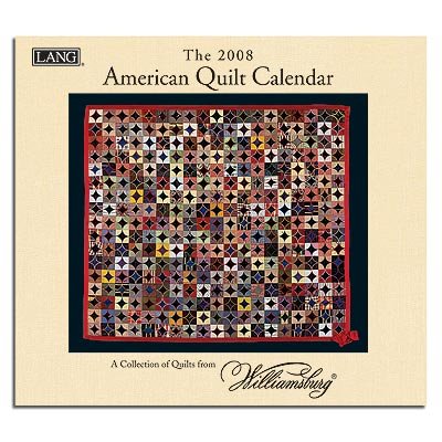 American Quilt by Williamsburg 2008 Lang Wall Calendar