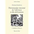 Dictionnaire raisonne de l'alchimie et des alchimistes