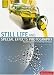 Still Life and Special Effects Photography: A Guide to Professional Lighting Techniques, Second Edition