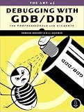 The Art of Debugging With GDB and DDD