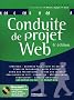 Conduite de projet Web: Avec cd-rom