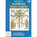 Baierische Weltg'schicht