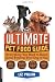 The Ultimate Pet Food Guide: Everything You Need to Know about Feeding Your Dog or Cat