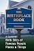 The Birthplace Book: A Guide to Birth Sites of Famous People, Places, and Things