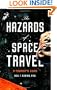 The Hazards of Space Travel: A Tourist's Guide