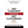 Get Content Get Customers : Turn Prospects into Buyers with Content Marketing