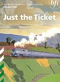 The British Transport Films Collection Vol.9 - Just the Ticket