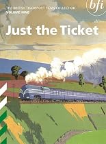 The British Transport Films Collection Volume 9 - Just the Ticket [DVD]