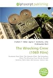 The Wrecking Crew (1969 Film): Murderers Row (Film), The Silencers (Film), The Ambushers (Film), The Wrecking Crew (Novel), Donald Hamilton, Matt Helm, Elke Sommer, Sharon Tate