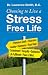Books : Choosing to Live a Stress Free Life