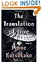 The Translation of Love: A Novel by Lynne Kutsukake