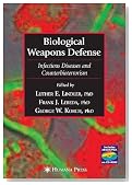 Biological Weapons Defense: Infectious Disease and Counterbioterrorism (Infectious Disease)