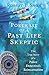 Portrait of a Past-Life Skeptic: The True Story of a Police Detective's Reincarnation