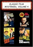 Classic Film Mysteries, Vol. 4 (Dressed to Kill, Fatal Hour, Great God Gold, Sing Sing Nights)