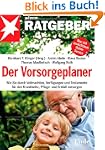 Der Vorsorgeplaner: Wie Sie durch Vol...