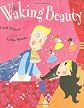 Waking Beauty