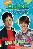 Drake And Josh: Chapter Books #7: Josh Is Done (Teenick)
