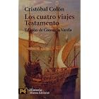 Click here to buy Los cuatro viajes. Testamento (COLECCION HISTORIA) (El Libro De Bolsillo) (Spanish... by Colon and Cristobal.
