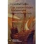 Los cuatro viajes. Testamento (COLECCION HISTORIA) (El Libro De Bolsillo) (Spanish Edition)