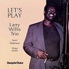 Let's Play by  Larry Willis 