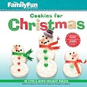 FamilyFun Cookies for Christmas: 50 Cute & Quick Holiday Treats