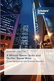 A Winner Never Quits and Quitter Never Wins: Stress Management and Business Research