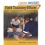 Field Training Officer: Tips and Techniques
