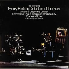 Harry Partch: Delusion of the Fury
