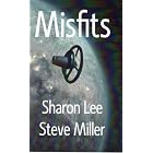 Misfits by Sharon Lee and Steve Miller