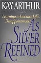 As Silver Refined: Learning to Embrace Life's Disappointments