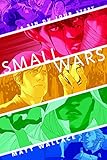Small Wars: A Tor.Com Original (A Sin du Jour Affair)