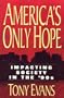 America's Only Hope: Impacting Society in the '90s