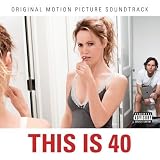 This Is 40 (Soundtrack)
